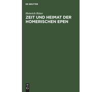 Heinrich Rüter Zeit Und Heimat Der Homerischen Epen (Copertina rigida)