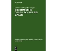 Heinrich Schlange-Schöning Die römische Gesellschaft bei Gal (Copertina rigida)