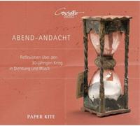 Heinrich Schütz Abend-Andacht: Reflexionen Über Den 30-jährigen Krieg In... (CD)