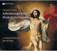 Heinrich Schütz Heinrich Schütz: Auferstehungshistorie Musikalische Exequien