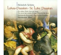 HEINRICH SCHUTZ St Luke Passion