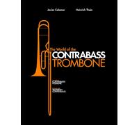 Heinrich Thein Javier Colomer Castille El Mundo del Trombón Contrab (Tascabile)