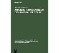 Heinrich Von Staden Aufzeichnungen über den Moskauer Staat (Copertina rigida)