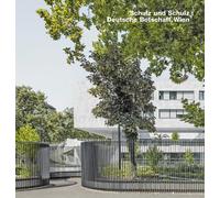 Heinrich Wefing Schulz und Schulz, Deutsche Botschaft, Wien (Copertina rigida)