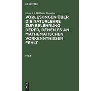 Heinrich Wilhel Heinrich Wilhelm Brandes: Vorlesungen Über Di (Copertina rigida)