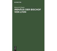 Heinrich Ziegler Irenäus der Bischof von Lyon (Copertina rigida)
