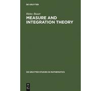 Heinz Bauer Robert B. Burck Measure and Integration Theory: (Copertina rigida)