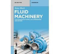 Heinz Bloch Fluid Machinery (Copertina rigida)