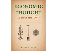 Heinz D Kurz Economic Thought (Copertina rigida)