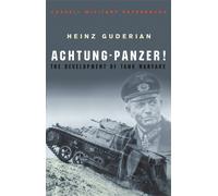 Heinz Guderian Achtung Panzer (Tascabile) W&N Military