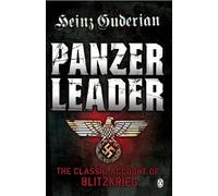 Heinz Guderian Panzer Leader (Tascabile) Penguin World War II Collection