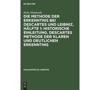 Heinz Heimsoeth Die Methode Der Erkenntnis Bei Descartes Und (Copertina rigida)