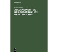 Heinz Hübner Allgemeiner Teil Des Bürgerlichen Gesetzbuches (Copertina rigida)