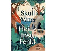 Heinz Insu Fenkl Skull Water (Copertina rigida)
