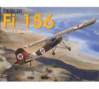 Heinz J. Nowarra Fieseler Fi 156 Storch (Tascabile)