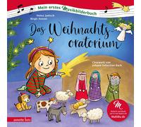 Heinz Janisch B Das Weihnachtsoratorium (Mein erstes Musikbil (Copertina rigida)