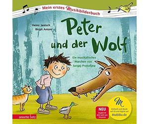 Heinz Janisch B Peter und der Wolf (Mein erstes Musikbilderbu (Copertina rigida)