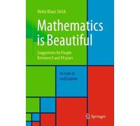 Heinz Klaus Strick Mathematics is Beautiful (Tascabile)