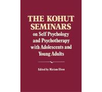 Heinz Kohut The Kohut Seminars (Tascabile)