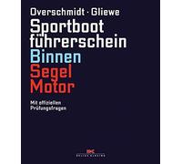 Heinz Overschmi Sportbootführerschein Binnen Segel/Motor: Mit (Copertina rigida)