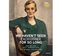 Heinz R. Böhme We Haven't Seen Each Other for So Long (Copertina rigida)