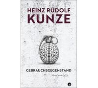 Heinz Rudolf Kunze Gebrauchsgegenstand: Texte 2019-2025 (Tascabile)