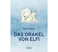 Heinz SCHEEL DAS ORAKEL VON ELFI (Tascabile)