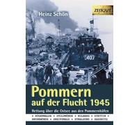 Heinz Schön Jür Pommern auf der Flucht. 1945. Klappenbroschur: Rettu (Tascabile)