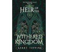 Heir of the Withered Kingdom