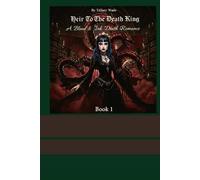 Heir To The Death King: Deaths Blood Oath Book Series