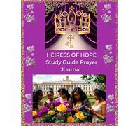 Heiress Of Hope Study Guide Prayer Journal