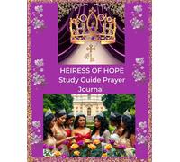 Heiress Of Hope Study Guide Prayer Journal