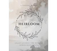 Heirloom: A Personal History Legacy Journal for Sharing Across Generations: Keepsake Memory Book to Capture Everyone's Life Story -Preserve Your ... on Cream Paper -Large Print Edition -Ashen