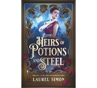 Heirs of Potions and Steel: Book One: Ashes and Bloodlines Series
