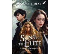 Heirs of the Bloodline: Sons of the Elite