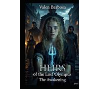 HEIRS OF THE LOST OLYMPUS: The Awakening