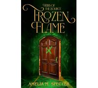 Heirs of the Source: Frozen Flame