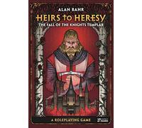 Heirs to Heresy: The Fall of the Knights Templar: A Roleplaying Game - NUOVO