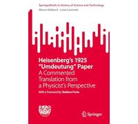 Heisenberg's 1925 "Umdeutung" Paper: A Commented Translation from a Physicist's Perspective