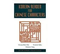 Heisoon Yang Choon-Hak Cho Yeon-ja A Korean Reader for Chinese Chara (Tascabile)