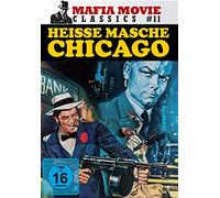 Heisse Masche Chicago - Mafia Movie Classics #11