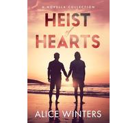 Heist of Hearts: A Novella Collection