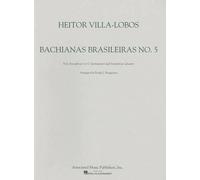Heitor Villa-Lobos Bachianas Brasilieras No. 5 (Sheet Music)