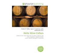 Heitz Wine Cellars: California wine, Napa Valley AVA, St. Helena, California, Oak (wine), Grignolino, Judgment of Paris (wine), Cabernet Sauvignon, Chardonnay