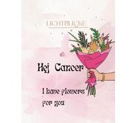 Hej Cancer: I have flowers for you