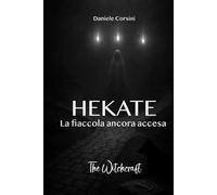 HEKATE: La fiaccola ancora accesa