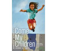 Hekmat Al-Taweel Come My Children (Tascabile) Women’s Voices from Gaza Series