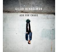 Gilad Hekselman Ask for Chaos (CD) Album