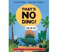 Helaine Becker That's No Dino (Copertina rigida)