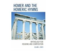 Helaine L. Smith Homer and the Homeric Hymns (Tascabile)